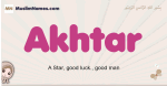 Akhtar muslim girls name and meaning, islamic girls name Akhtar