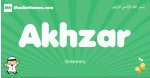 Akhzar arabic boys name and meaning, quranic boys name Akhzar