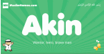 Akin arabic boys name and meaning, quranic boys name Akin