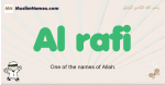 Al-rafi muslim boys name and meaning, islamic boys name Al-rafi