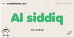 Al-siddiq muslim boys name and meaning, islamic boys name Al-siddiq