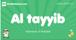 Al-tayyib arabic boys name and meaning, quranic boys name Al-tayyib