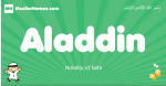 Aladdin arabic boys name and meaning, quranic boys name Aladdin
