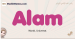 Alam muslim girls name and meaning, islamic girls name Alam