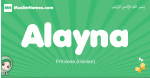 Alayna arabic girl name and meaning, quranic girls name Alayna