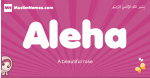 Aleha arabic girls name and meaning, muslim girl name Aleha