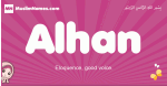 Alhan arabic girls name and meaning, quranic girls name Alhan