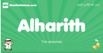Alharith arabic boys name and meaning, quranic boys name Alharith