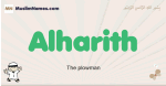 Alharith muslim boys name and meaning, islamic boys name Alharith