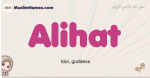 Alihat muslim girls name and meaning, islamic girls name Alihat