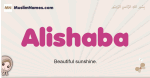 Alishaba muslim girls name and meaning, islamic girls name Alishaba