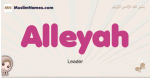 Alleyah muslim girls name and meaning, islamic girls name Alleyah