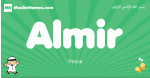 Almir arabic boys name and meaning, quranic boys name Almir