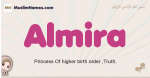 Almira muslim girls name and meaning, islamic girls name Almira