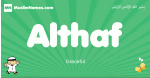 Althaf arabic boys name and meaning, quranic boys name Althaf