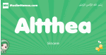 Altthea arabic girl name and meaning, quranic girls name Altthea