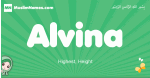 Alvina arabic girl name and meaning, quranic girls name Alvina