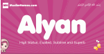 Alyan arabic girls name and meaning, quranic girls name Alyan