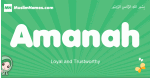 Amanah arabic girl name and meaning, quranic girls name Amanah