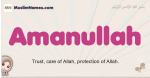 Amanullah muslim girls name and meaning, islamic girls name Amanullah