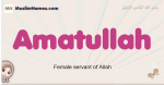 Amatullah muslim girls name and meaning, islamic girls name Amatullah
