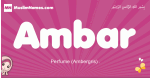 Ambar arabic girls name and meaning, muslim girl name Ambar