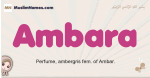 Ambara muslim girls name and meaning, islamic girls name Ambara