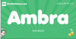 Ambra arabic girl name and meaning, quranic girls name Ambra