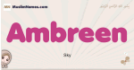 Ambreen muslim girls name and meaning, islamic girls name Ambreen