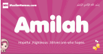 Amilah arabic girls name and meaning, muslim girl name Amilah
