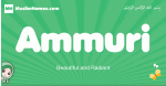 Ammuri arabic girl name and meaning, quranic girls name Ammuri