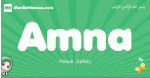 Amna arabic girl name and meaning, quranic girls name Amna