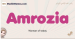 Amrozia muslim girls name and meaning, islamic girls name Amrozia