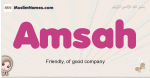Amsah muslim girls name and meaning, islamic girls name Amsah