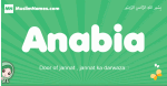 Anabia arabic girl name and meaning, quranic girls name Anabia