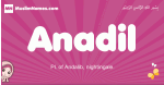 Anadil arabic girls name and meaning, muslim girl name Anadil