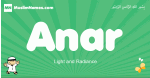 Anar arabic boys name and meaning, quranic boys name Anar