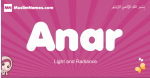 Anar arabic girls name and meaning, quranic girls name Anar