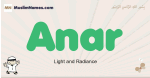 Anar muslim boys name and meaning, islamic boys name Anar