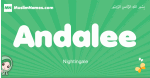 Andalee arabic girl name and meaning, quranic girls name Andalee