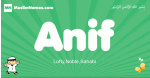 Anif arabic boys name and meaning, quranic boys name Anif