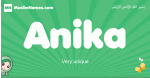 Anika arabic girl name and meaning, quranic girls name Anika