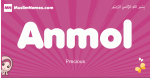 Anmol arabic girls name and meaning, muslim girl name Anmol