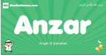Anzar arabic boys name and meaning, quranic boys name Anzar
