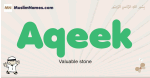 Aqeek muslim boys name and meaning, islamic boys name Aqeek