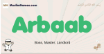 Arbaab muslim boys name and meaning, islamic boys name Arbaab
