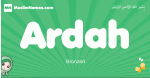 Ardah arabic girl name and meaning, quranic girls name Ardah