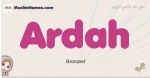 Ardah muslim girls name and meaning, islamic girls name Ardah