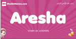 Aresha arabic girls name and meaning, muslim girl name Aresha