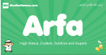 Arfa arabic boys name and meaning, quranic boys name Arfa